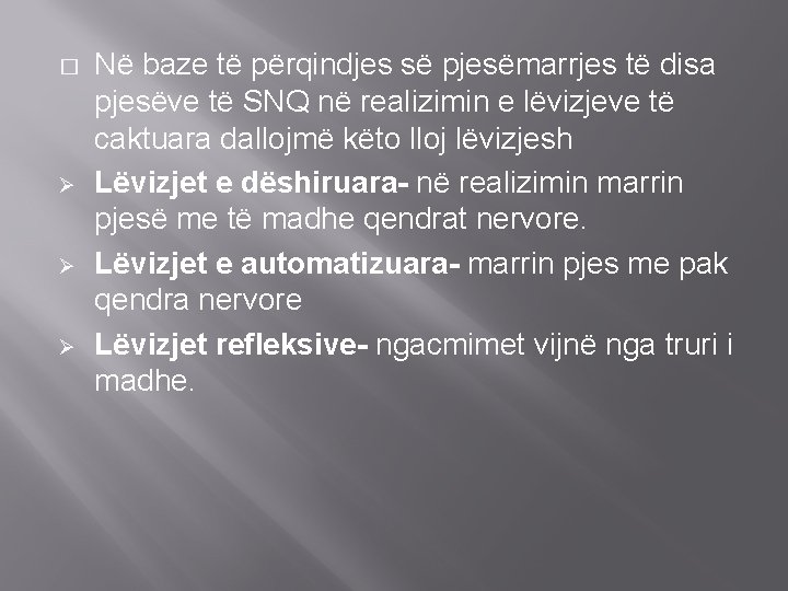 � Ø Ø Ø Në baze të përqindjes së pjesëmarrjes të disa pjesëve të