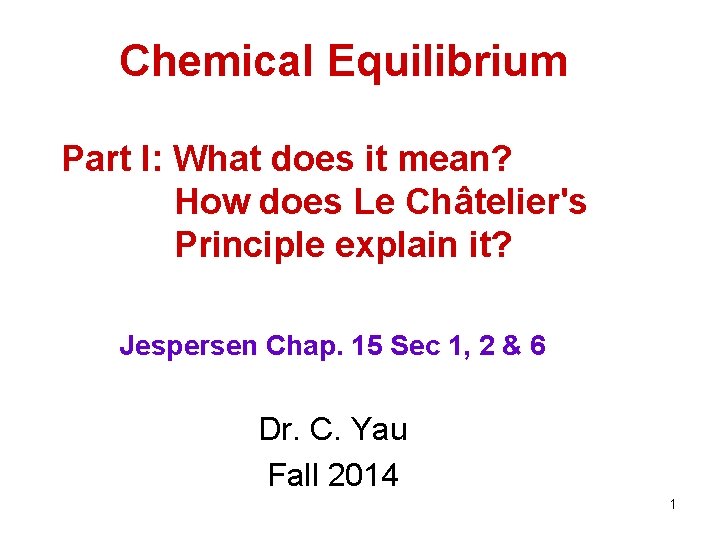 Chemical Equilibrium Part I: What does it mean? How does Le Châtelier's Principle explain