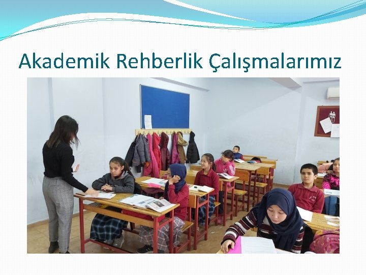 Akademik Rehberlik Çalışmalarımız 