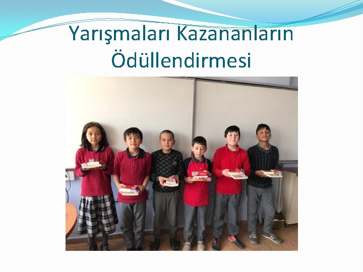 Yarışmaları Kazananların Ödüllendirmesi 