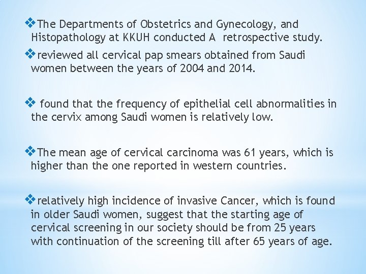 v. The Departments of Obstetrics and Gynecology, and Histopathology at KKUH conducted A retrospective