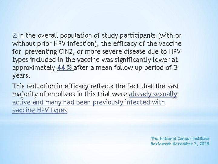 2. In the overall population of study participants (with or without prior HPV infection),