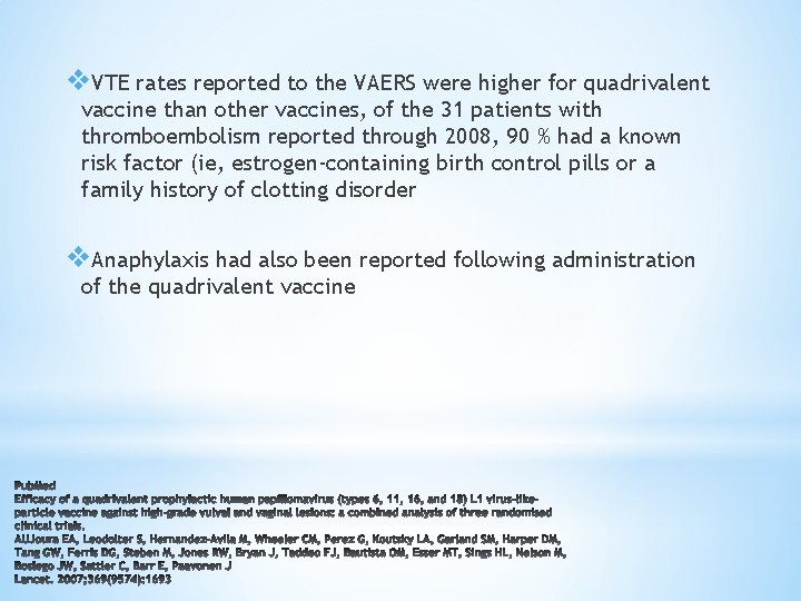 v. VTE rates reported to the VAERS were higher for quadrivalent vaccine than other