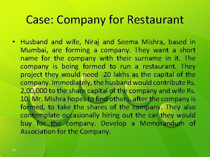 Case: Company for Restaurant • Husband wife, Niraj and Seema Mishra, based in Mumbai, Case: Company for Restaurant • Husband wife, Niraj and Seema Mishra, based in Mumbai,