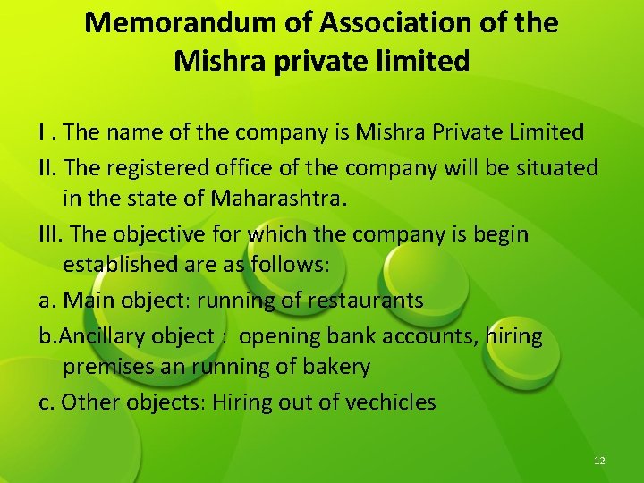 Memorandum of Association of the Mishra private limited I. The name of the company Memorandum of Association of the Mishra private limited I. The name of the company