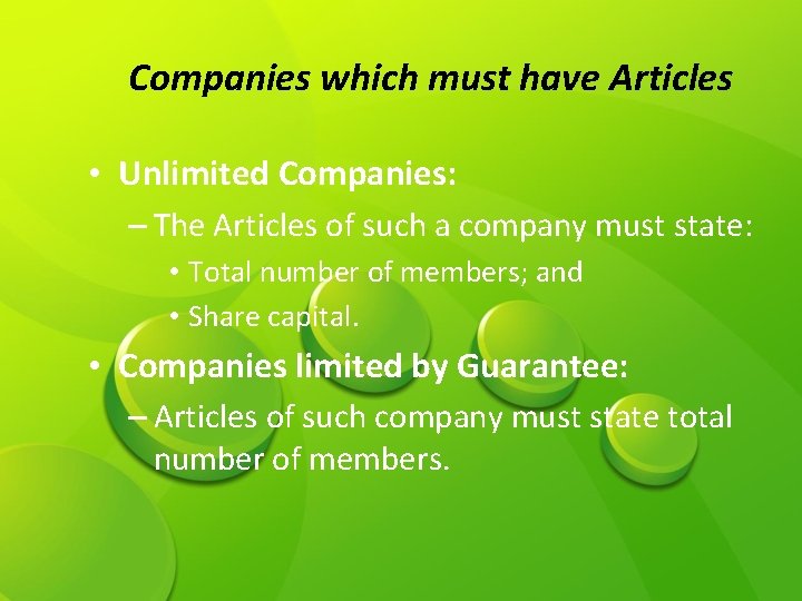 Companies which must have Articles • Unlimited Companies: – The Articles of such a Companies which must have Articles • Unlimited Companies: – The Articles of such a