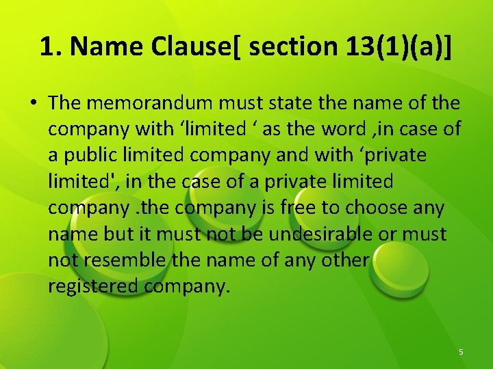 1. Name Clause[ section 13(1)(a)] • The memorandum must state the name of the