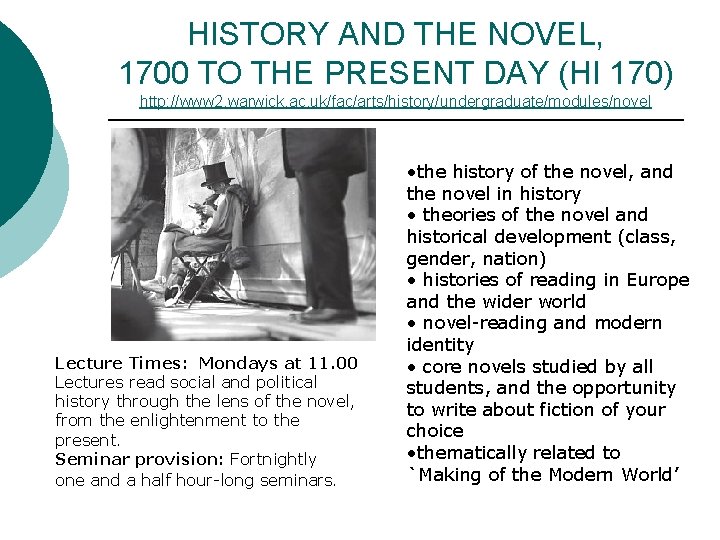 HISTORY AND THE NOVEL, 1700 TO THE PRESENT DAY (HI 170) http: //www 2. HISTORY AND THE NOVEL, 1700 TO THE PRESENT DAY (HI 170) http: //www 2.