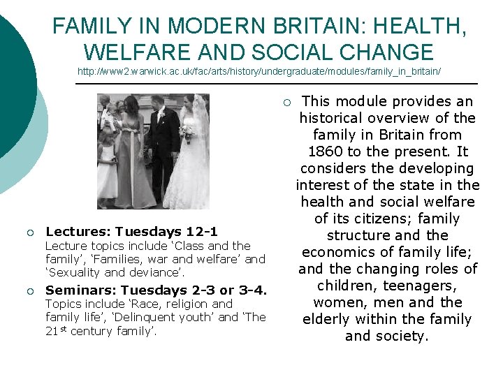 FAMILY IN MODERN BRITAIN: HEALTH, WELFARE AND SOCIAL CHANGE http: //www 2. warwick. ac. FAMILY IN MODERN BRITAIN: HEALTH, WELFARE AND SOCIAL CHANGE http: //www 2. warwick. ac.
