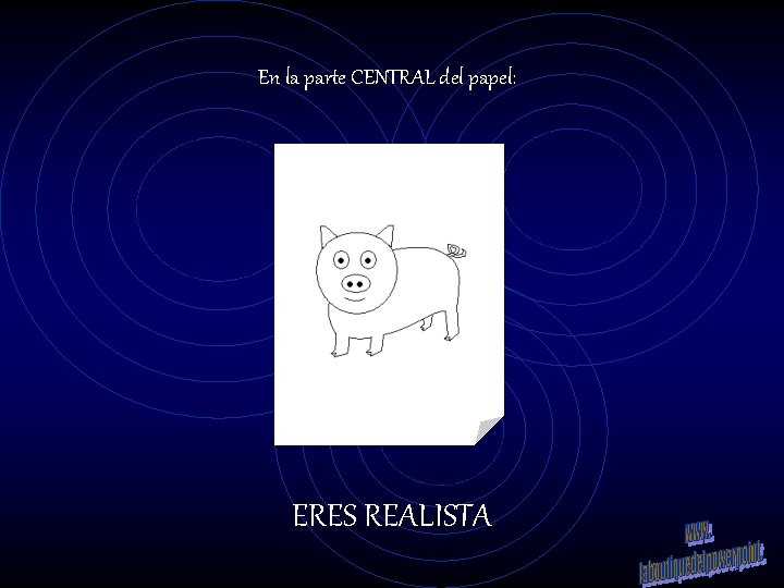 En la parte CENTRAL del papel: ERES REALISTA 