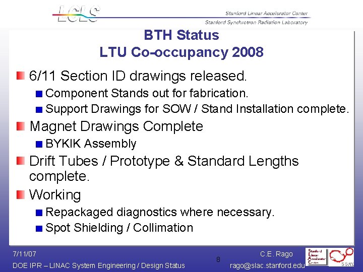 BTH Status LTU Co-occupancy 2008 6/11 Section ID drawings released. Component Stands out for BTH Status LTU Co-occupancy 2008 6/11 Section ID drawings released. Component Stands out for