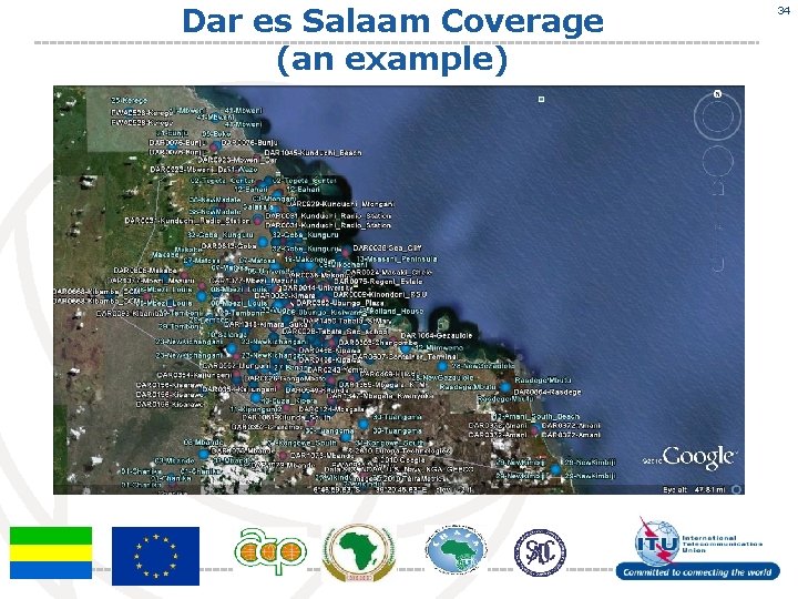 Dar es Salaam Coverage (an example) 34 
