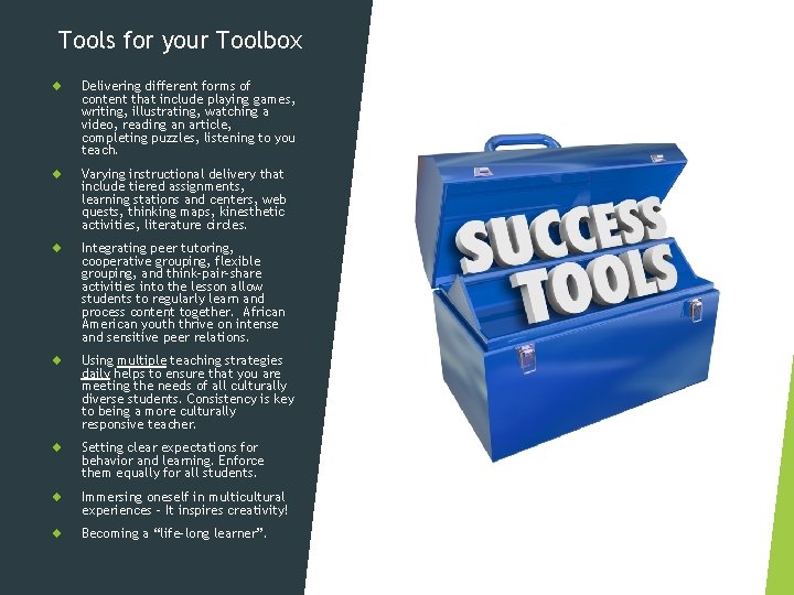 Tools for your Toolbox Delivering different forms of content that include playing games, writing,
