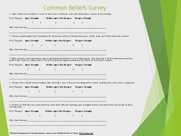 Common Beliefs Survey 1. I don’t think of my students in terms of their