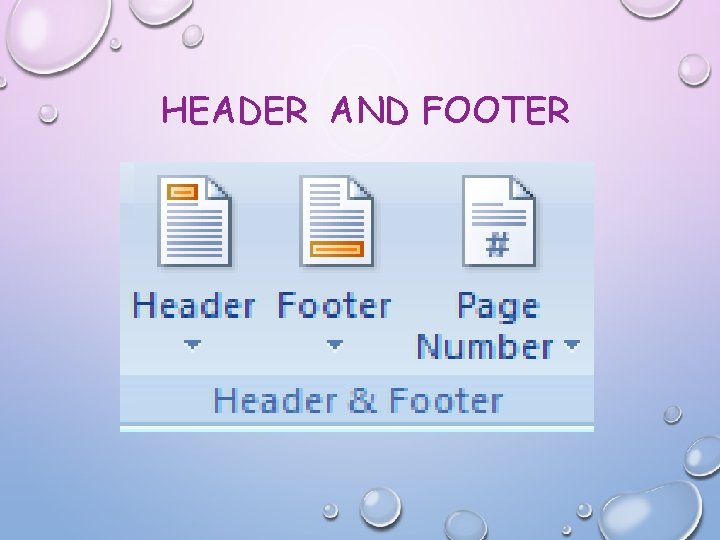 HEADER AND FOOTER 