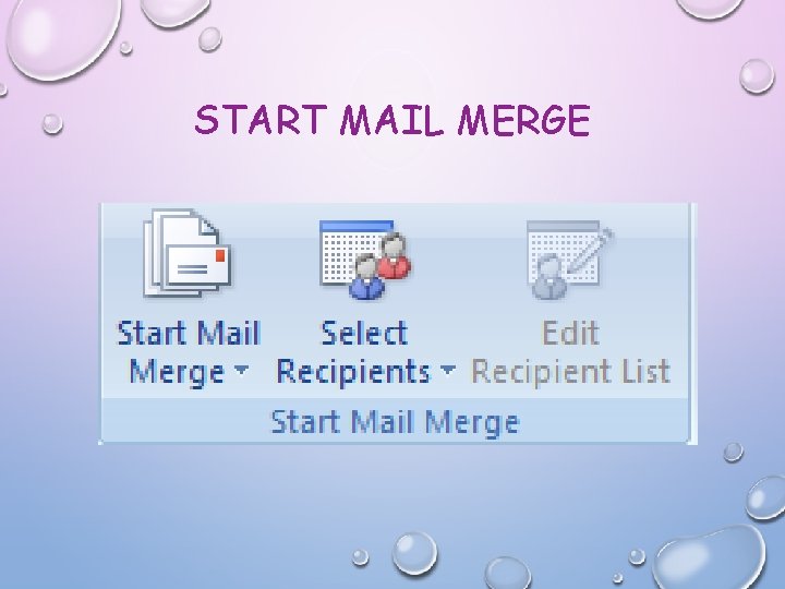 START MAIL MERGE 