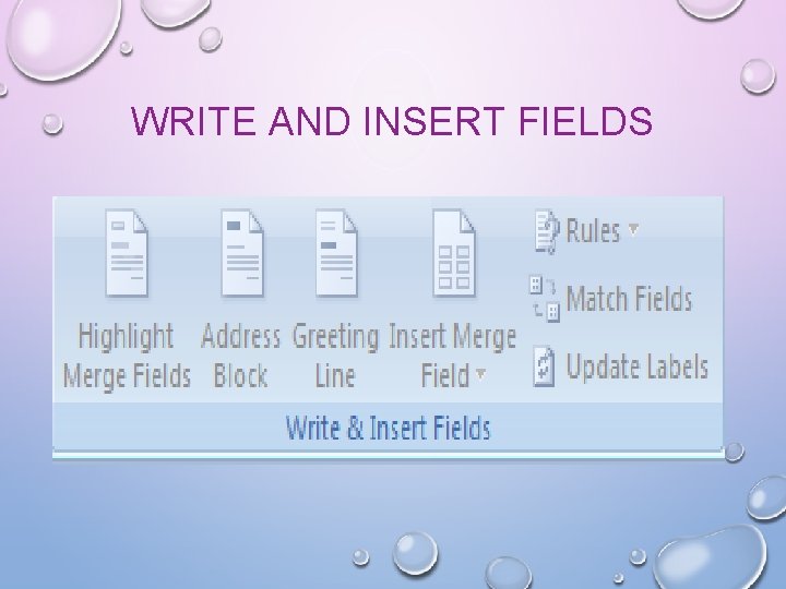 WRITE AND INSERT FIELDS 