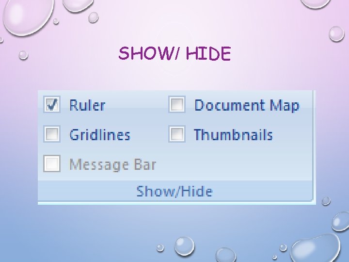 SHOW/ HIDE 