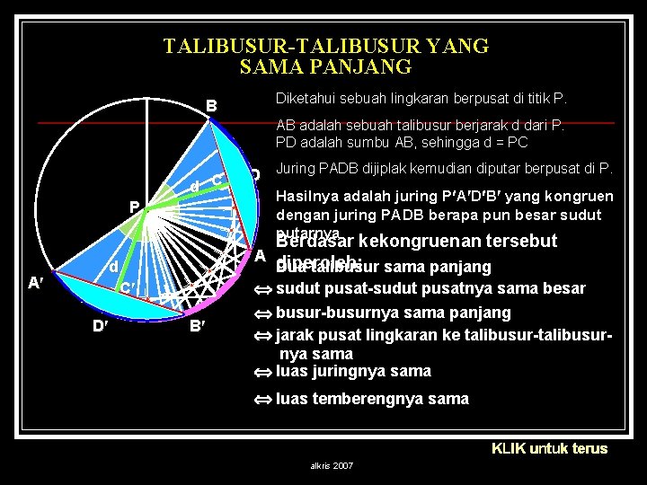 TALIBUSUR-TALIBUSUR YANG SAMA PANJANG B Diketahui sebuah lingkaran berpusat di titik P. AB adalah