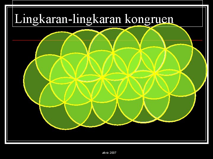 Lingkaran-lingkaran kongruen alkris 2007 