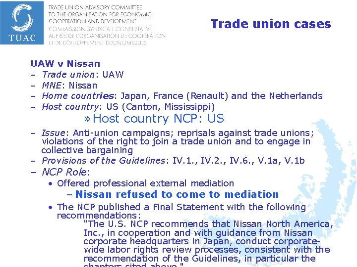 Trade union cases UAW v Nissan – Trade union: UAW – MNE: Nissan –