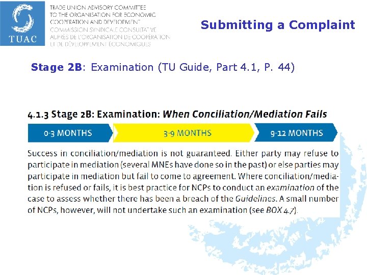 Submitting a Complaint Stage 2 B: Examination (TU Guide, Part 4. 1, P. 44)