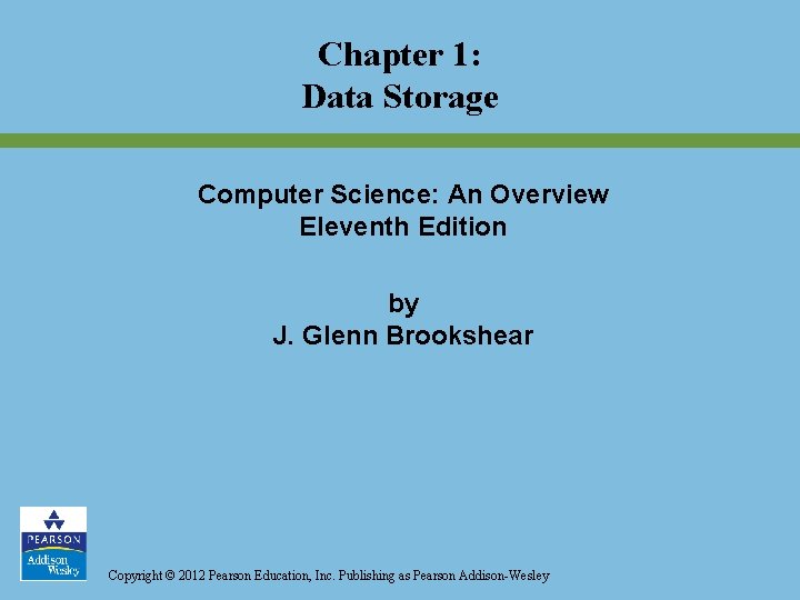 Chapter 1 Data Storage Computer Science An Overview