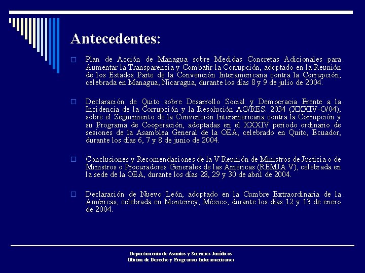 Antecedentes: o Plan de Acción de Managua sobre Medidas Concretas Adicionales para Aumentar la