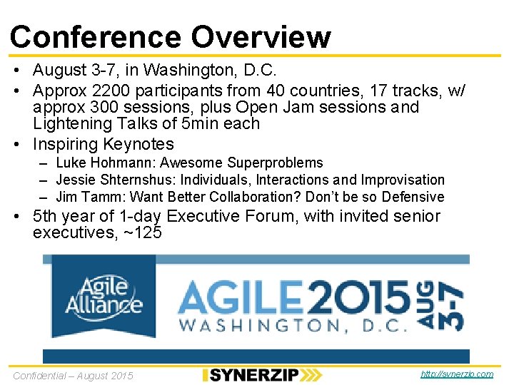 Conference Overview • August 3 -7, in Washington, D. C. • Approx 2200 participants Conference Overview • August 3 -7, in Washington, D. C. • Approx 2200 participants