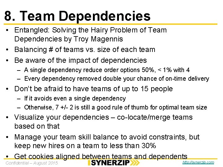 8. Team Dependencies • Entangled: Solving the Hairy Problem of Team Dependencies by Troy 8. Team Dependencies • Entangled: Solving the Hairy Problem of Team Dependencies by Troy
