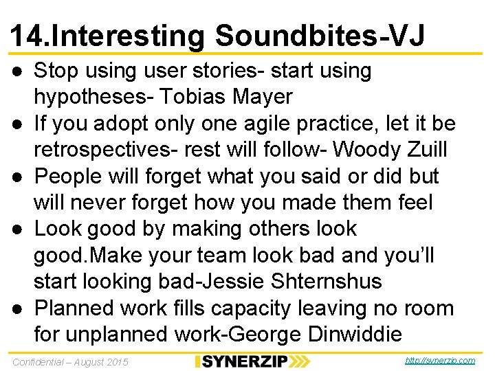 14. Interesting Soundbites-VJ ● Stop using user stories- start using hypotheses- Tobias Mayer ● 14. Interesting Soundbites-VJ ● Stop using user stories- start using hypotheses- Tobias Mayer ●