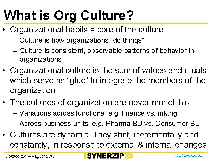 What is Org Culture? • Organizational habits = core of the culture – Culture What is Org Culture? • Organizational habits = core of the culture – Culture