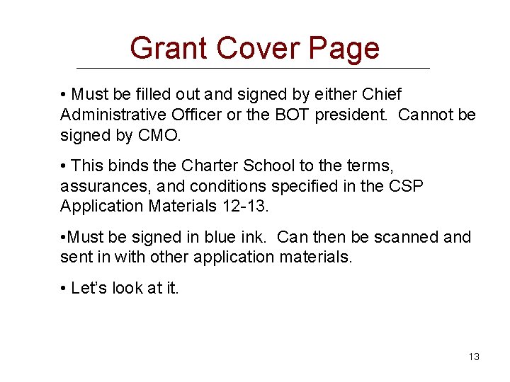 Grant Cover Page • Must be filled out and signed by either Chief Administrative