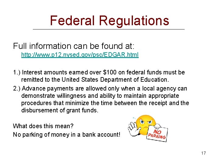 Federal Regulations Full information can be found at: http: //www. p 12. nysed. gov/psc/EDGAR.