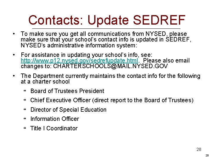 Contacts: Update SEDREF • To make sure you get all communications from NYSED, please