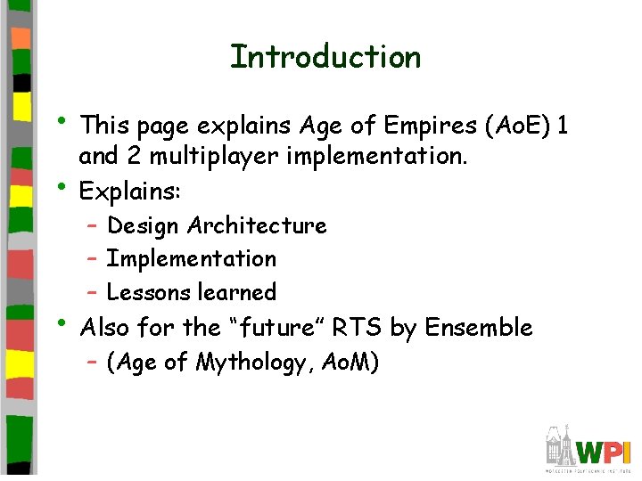 Introduction • This page explains Age of Empires (Ao. E) 1 • and 2