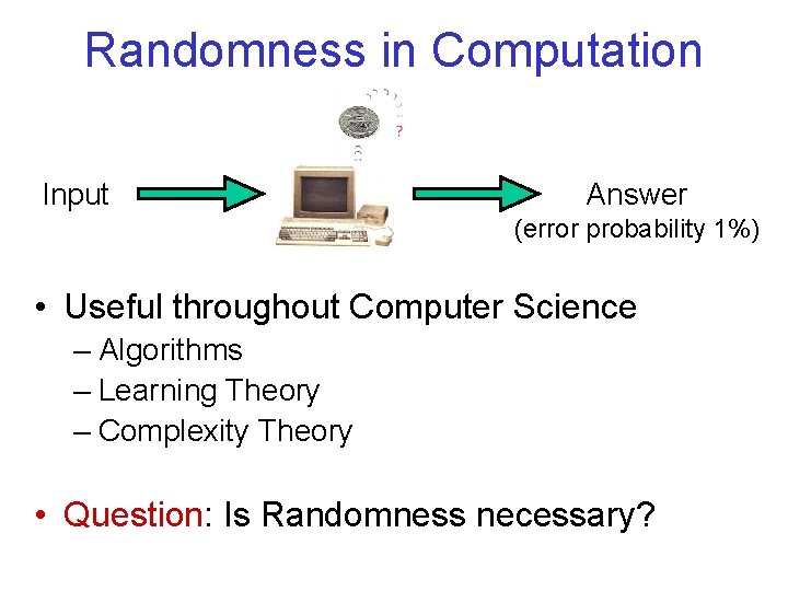 Derandomization New Results And Applications Emanuele Viola Harvard