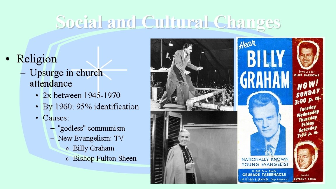 Social and Cultural Changes • Religion – Upsurge in church attendance • 2 x