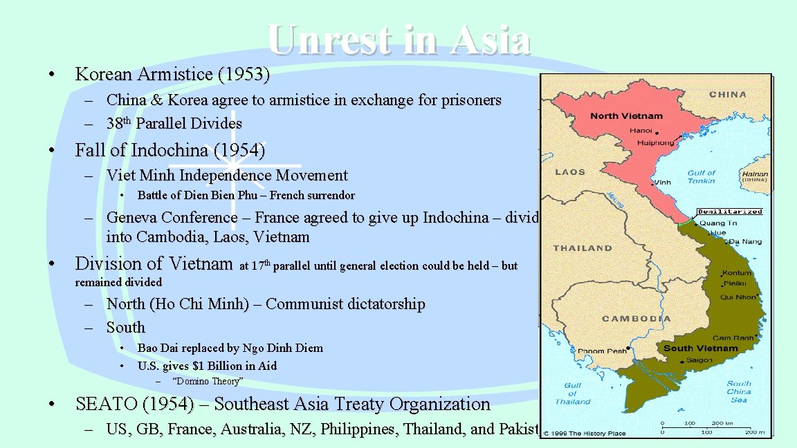 Unrest in Asia • Korean Armistice (1953) – China & Korea agree to armistice