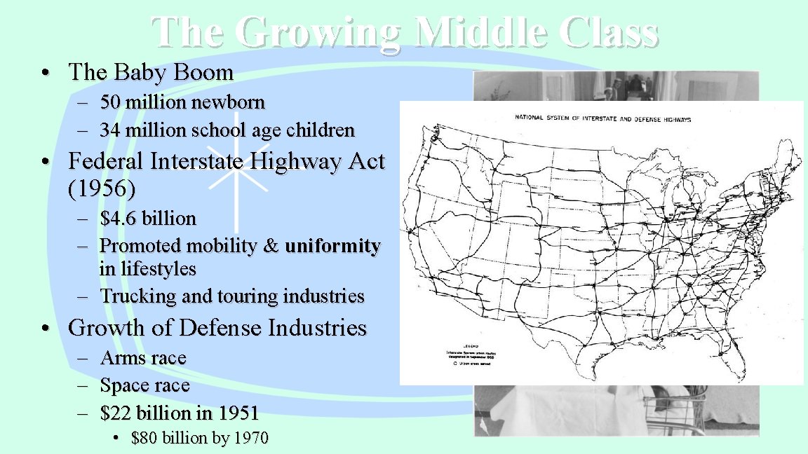 The Growing Middle Class • The Baby Boom – – 50 million newborn 34