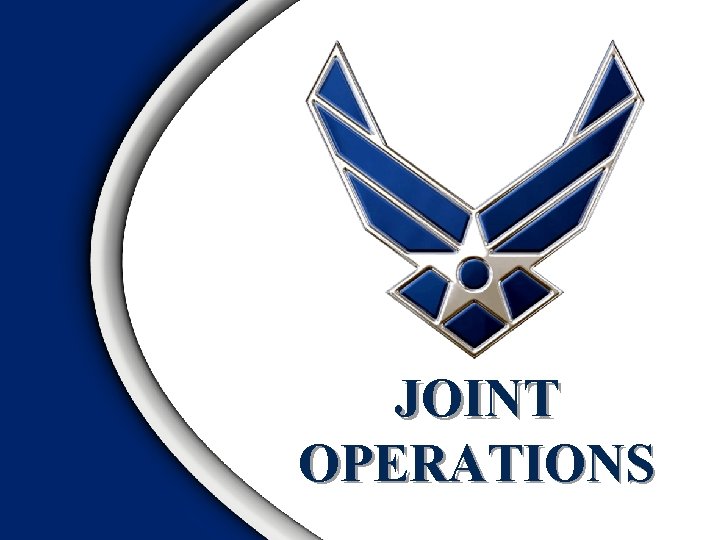 JOINT OPERATIONS 