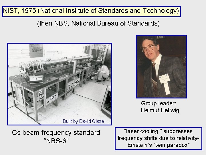 NIST, 1975 (National Institute of Standards and Technology) (then NBS, National Bureau of Standards)