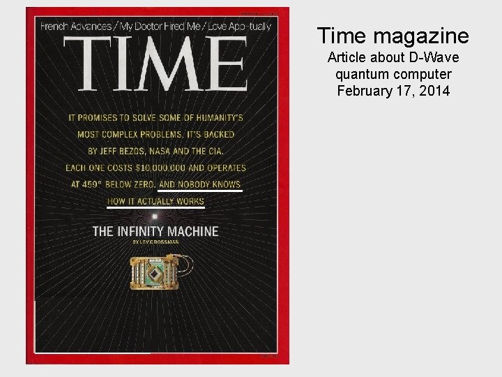 Time magazine Article about D-Wave quantum computer February 17, 2014 