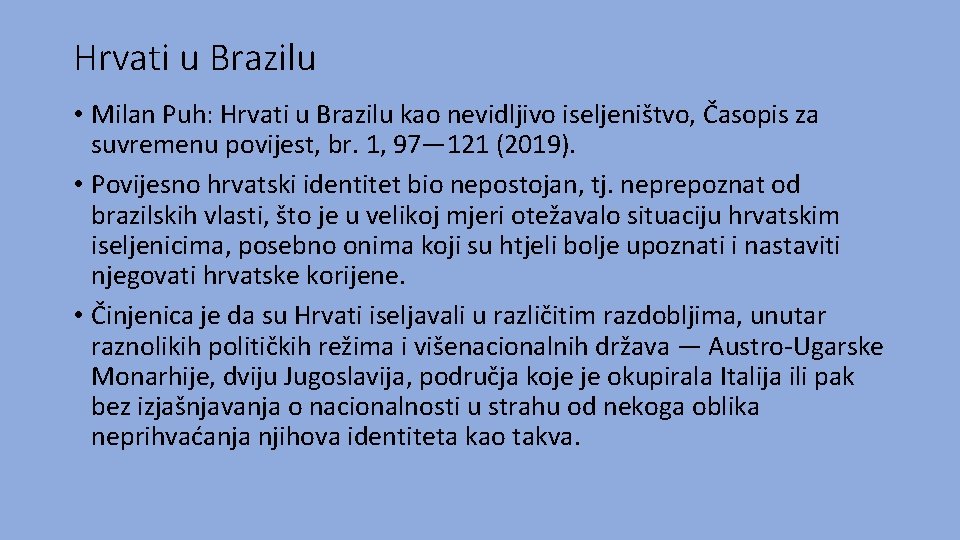 Hrvati u Brazilu • Milan Puh: Hrvati u Brazilu kao nevidljivo iseljeništvo, Časopis za