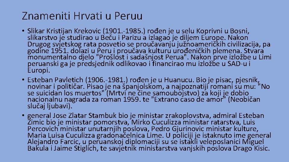 Znameniti Hrvati u Peruu • Slikar Kristijan Krekovic (1901. -1985. ) rođen je u