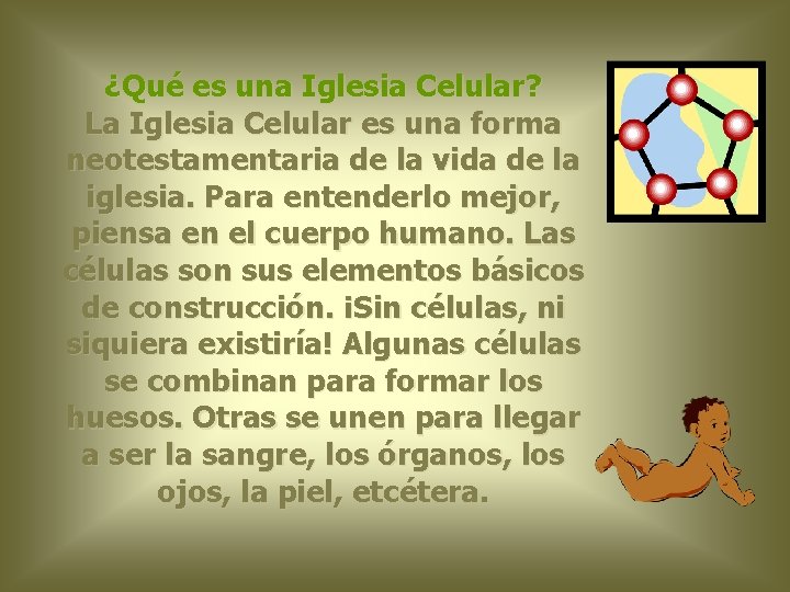 ¿Qué es una Iglesia Celular? La Iglesia Celular es una forma neotestamentaria de la