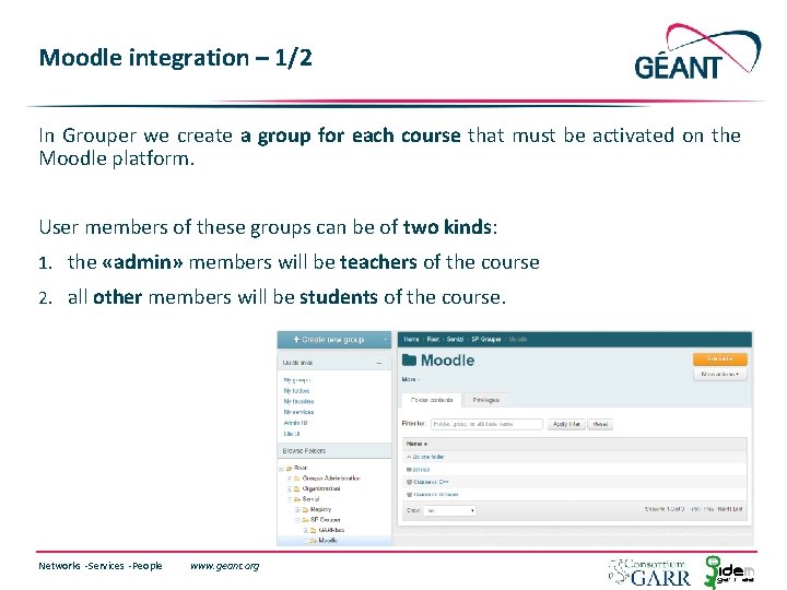 Moodle integration – 1/2 In Grouper we create a group for each course that