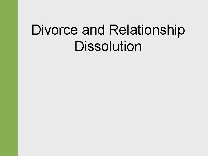 Divorce and Relationship Dissolution 