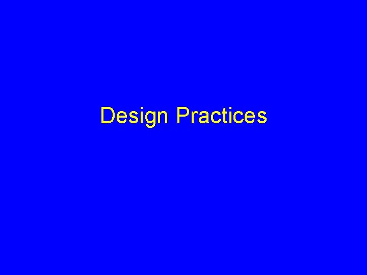 Design Practices 
