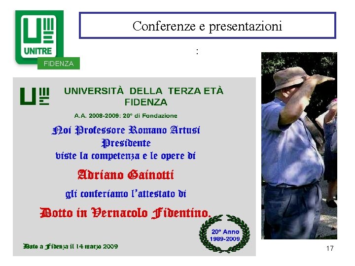 Conferenze e presentazioni : FIDENZA 17 Conferenze e presentazioni : FIDENZA 17